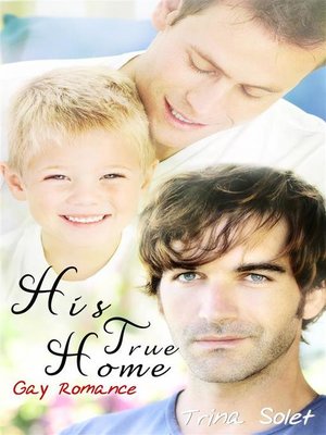 cover image of His True Home (Gay Romance)